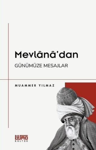 Mevlana'dan Günümüze Mesajlar | Kitap Ambarı