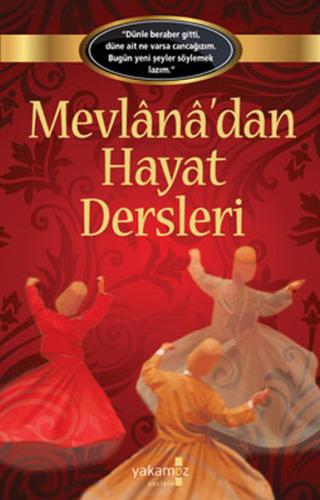 Mevlana'dan Hayat Dersleri