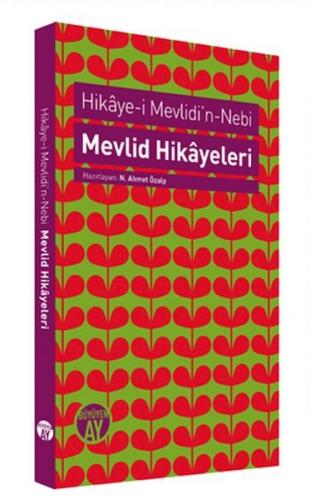 Mevlid Hikayeleri - Hikaye-i Mevlidi'n-Nebi | Kitap Ambarı