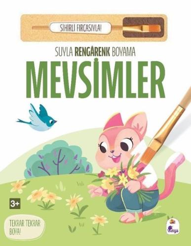 Mevsimler - Suyla Rengarenk Boyama - Sihirli Fırçasıyla! (Ciltli) | Ki