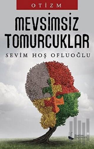 Mevsimsiz Tomurcuklar - Otizm