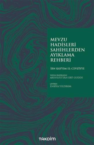 Mevzu Hadisleri Sahihlerden Ayıklama Rehberi | Kitap Ambarı