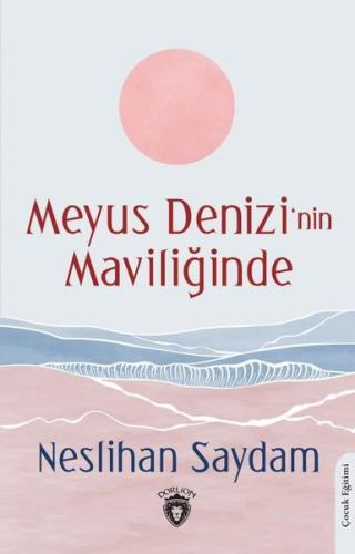 Meyus Denizi'nin Maviliğinde
