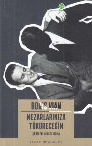 Mezarlarınıza Tüküreceğim
