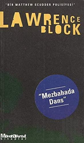 Mezbahada Dans - Bir Matthew Scudder Polisiyesi | Kitap Ambarı