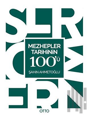 Mezhepler Tarihinin 100'ü | Kitap Ambarı
