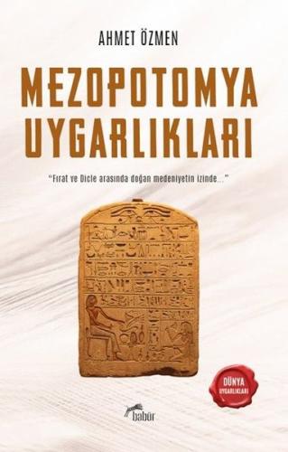Mezopotomya Uygarlıkları - Dünya Uygarlıkları