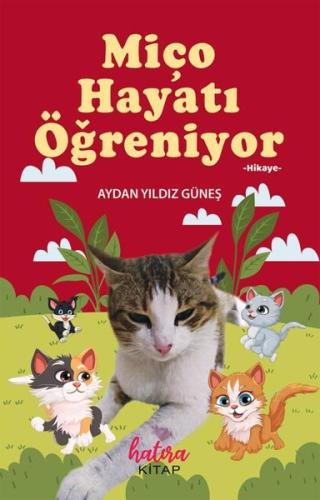 Miço Hayatı Öğreniyor | Kitap Ambarı