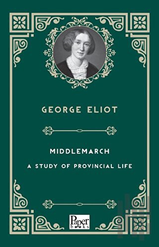 Middlemarch - A Study of Provincial Life | Kitap Ambarı