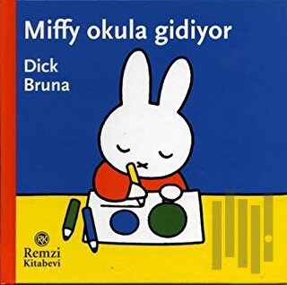 Miffy Okula Gidiyor (Ciltli) | Kitap Ambarı