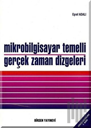 Mikrobilgisayar Temelli Gerçek Zaman Dizgeleri