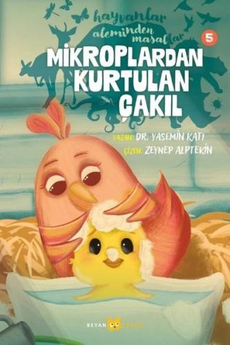 Mikroplardan Kurtulan Çakıl - Hayvanlar Aleminden Masallar 5 | Kitap A