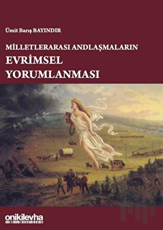 Milletlerarası Andlaşmaların Evrimsel Yorumlanması
