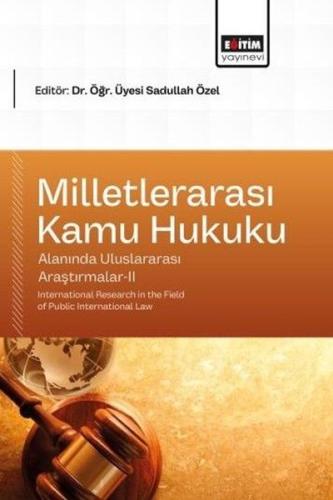 Milletlerarası Kamu Hukuku Alanında Uluslararası Araştırmalar 2
