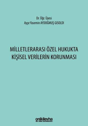 Milletlerarası Özel Hukukta Kişisel Verilerin Korunması