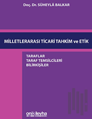 Milletlerarası Ticari Tahkim ve Etik