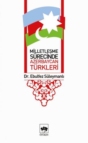 Milletleşme Sürecinde Azerbaycan Türkleri | Kitap Ambarı