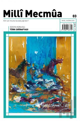 Milli Mecmua Sayı 3 / Mayıs - Haziran 2018