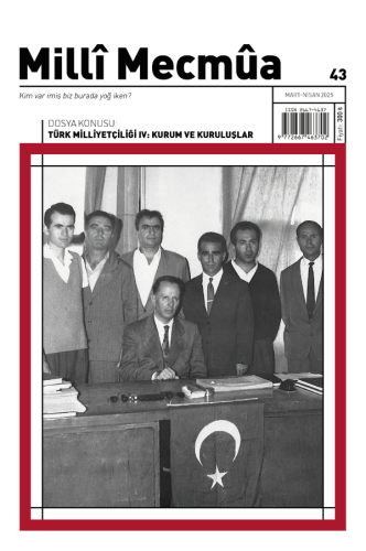 Milli Mecmua Sayı 43 / Mart - Nisan 2025