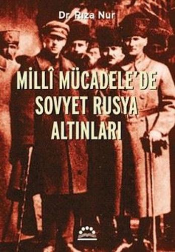 Milli Mücadele'de Sovyet Rusya Altınları