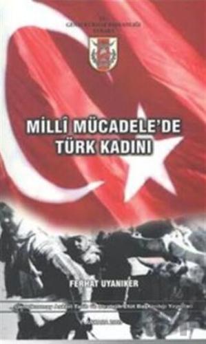 Milli Mücadele'de Türk Kadını