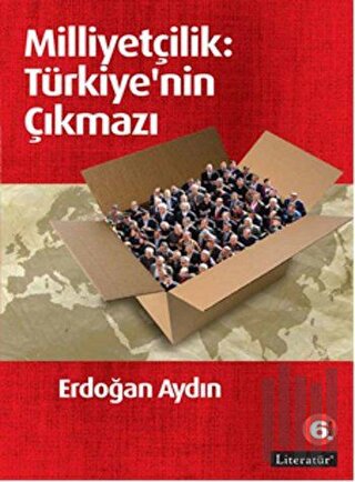 Milliyetçilik: Türkiye'nin Çıkmazı | Kitap Ambarı