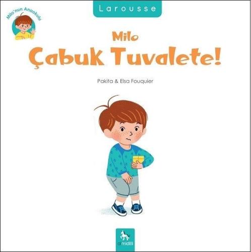 Milo Çabuk Tuvalete! | Kitap Ambarı