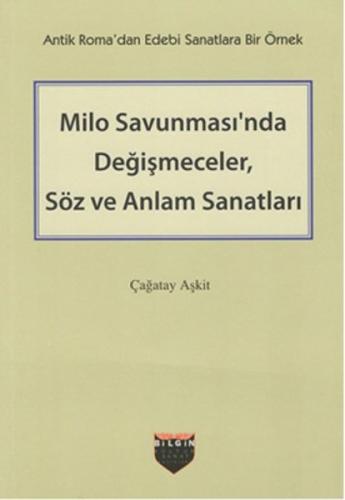 Milo Savunması'nda Değişmeceler Söz ve Anlam Sanatları