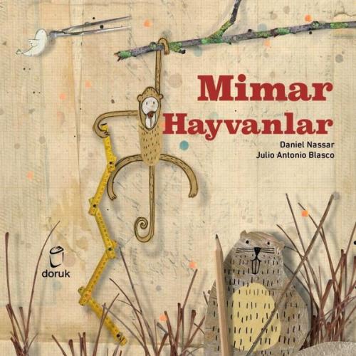 Mimar Hayvanlar (Ciltli)