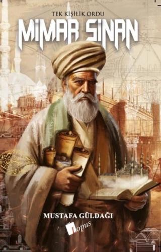 Mimar Sinan - Tek Kişilik Ordu | Kitap Ambarı