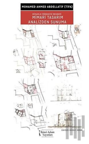 Mimari Tasarım Analizden Sunuma - Mimarlık Öğrencisi Rehberi