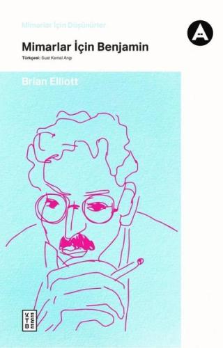 Mimarlar için Benjamin | Kitap Ambarı
