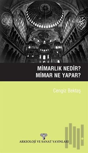 Mimarlık Nedir? Mimar Ne Yapar?