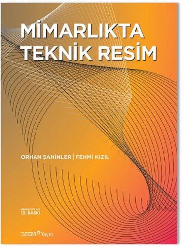 Mimarlıkta Teknik Resim | Kitap Ambarı