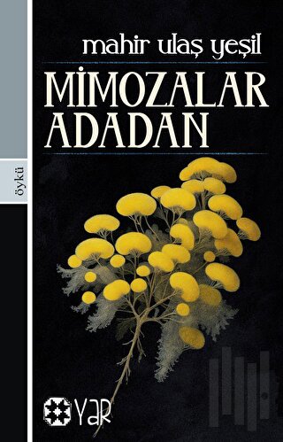 Mimozalar Adadan | Kitap Ambarı