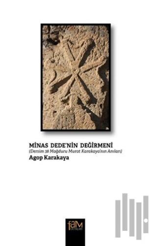 Minas Dede’nin Değirmeni