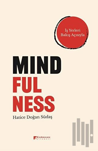 Mindfulness - İş Yerleri Bakış Açısıyla | Kitap Ambarı