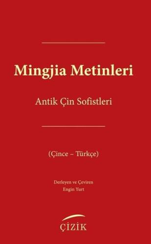 Mingjia Metinleri - Antik Çin Sofistleri (Çince - Türkçe) | Kitap Amba
