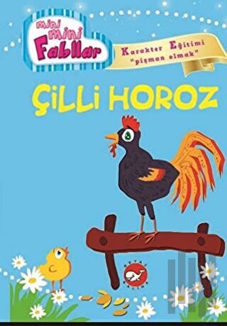 Mini Mini Fabllar - Çilli Horoz | Kitap Ambarı