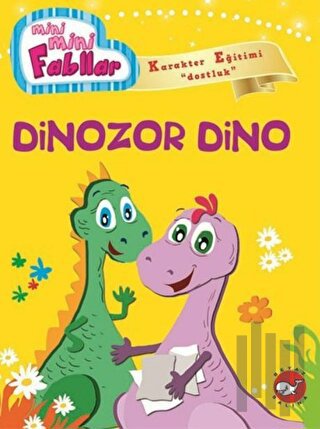 Mini Mini Fabllar - Dinozor Dino | Kitap Ambarı
