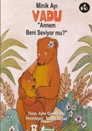 Minik Ayı Vadu Babam Beni Seviyor mu?