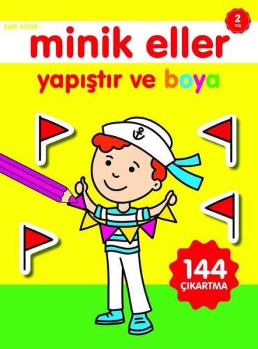 Minik Eller Yapıştır Ve Boya - Sarı Kitap | Kitap Ambarı