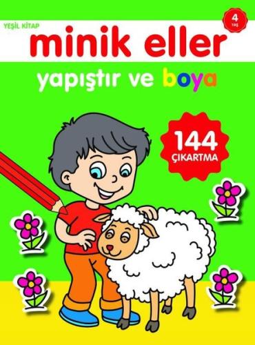 Minik Eller Yapıştır Ve Boya - Yeşil Kitap | Kitap Ambarı