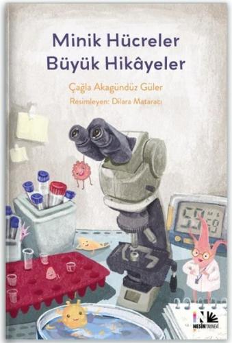 Minik Hücreler Büyük Hikayeler