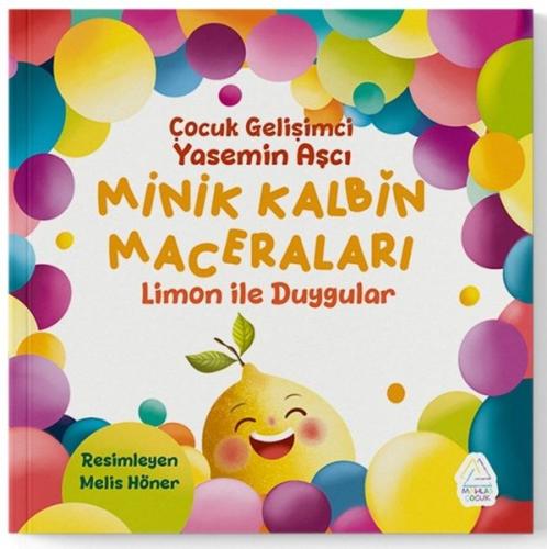 Minik Kalbin Maceraları - Limon İle Duygular