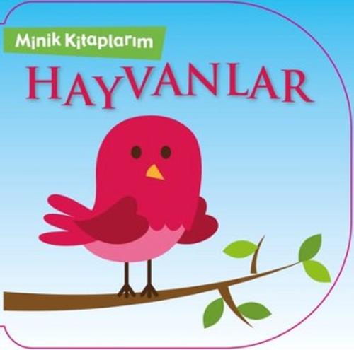 Minik Kitaplarım Hayvanlar | Kitap Ambarı