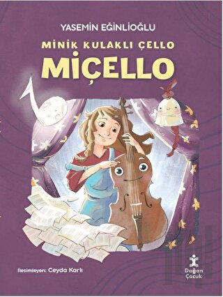 Minik Kulaklı Çello Miçello | Kitap Ambarı