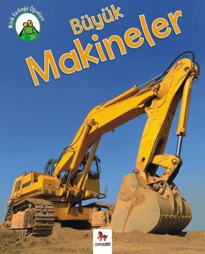 Minik Kurbağa Öğretiyor Büyük Makineler