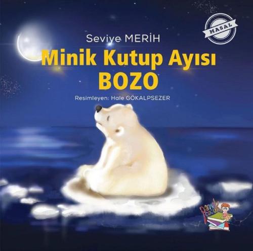 Minik Kutup Ayısı Bozo | Kitap Ambarı