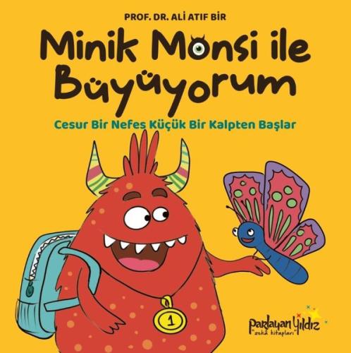 Minik Monsi İle Büyüyorum - Cesur Bir Nefes Küçük Bir Kalpten Başlar (Ciltli)